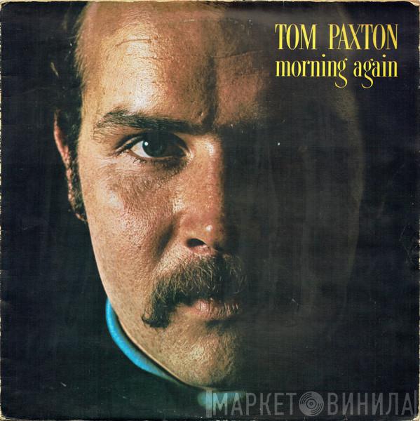 Tom Paxton - Morning Again