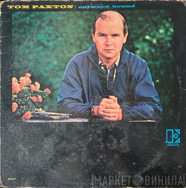 Tom Paxton  - Outward Bound