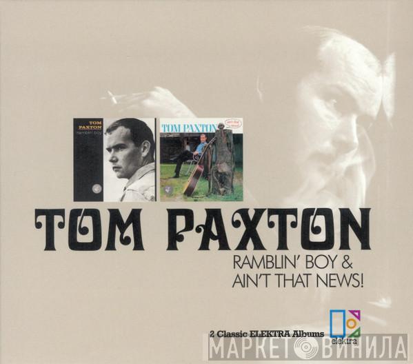 Tom Paxton - Ramblin' Boy & Ain't That News!