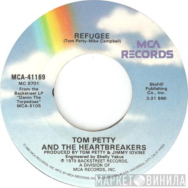 Tom Petty And The Heartbreakers  - Refugee / It's Rainin' Again