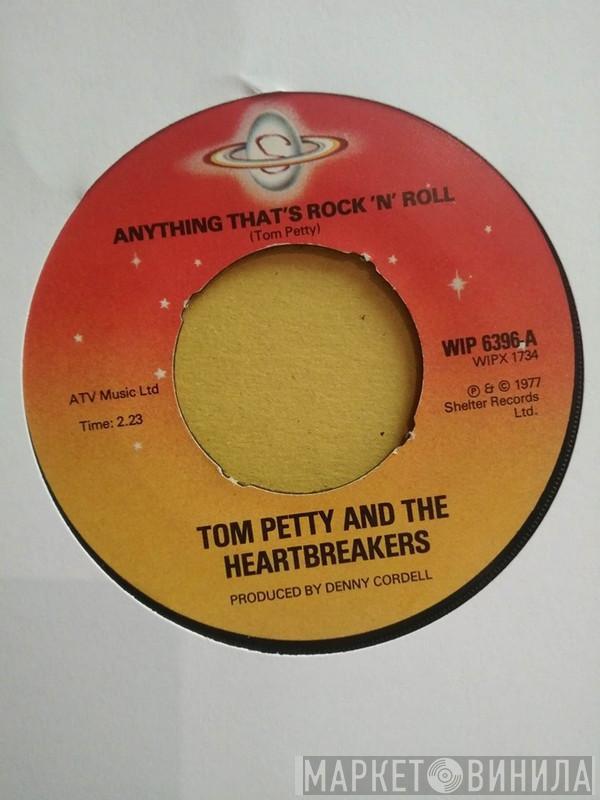 Tom Petty And The Heartbreakers - Anything That's Rock 'N' Roll