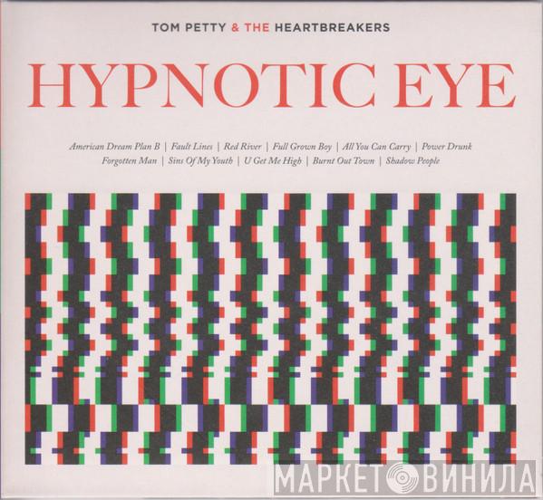  Tom Petty And The Heartbreakers  - Hypnotic Eye