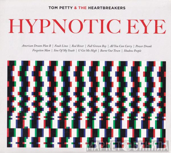  Tom Petty And The Heartbreakers  - Hypnotic Eye