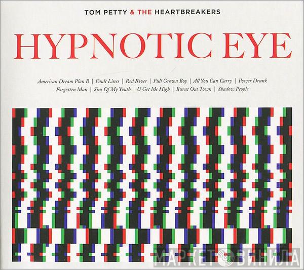  Tom Petty And The Heartbreakers  - Hypnotic Eye