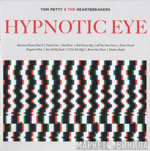 Tom Petty And The Heartbreakers  - Hypnotic Eye