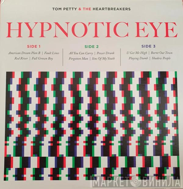  Tom Petty And The Heartbreakers  - Hypnotic Eye