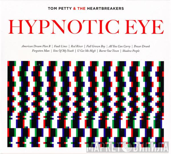  Tom Petty And The Heartbreakers  - Hypnotic Eye