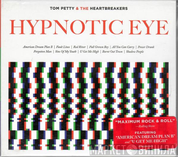  Tom Petty And The Heartbreakers  - Hypnotic Eye