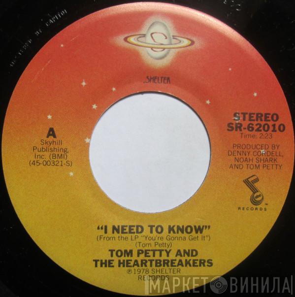  Tom Petty And The Heartbreakers  - I Need To Know
