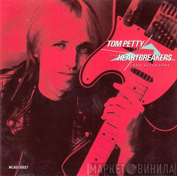  Tom Petty And The Heartbreakers  - Long After Dark