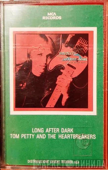  Tom Petty And The Heartbreakers  - Long After Dark