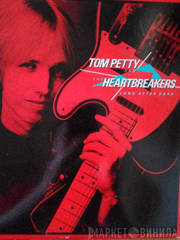  Tom Petty And The Heartbreakers  - Long After Dark