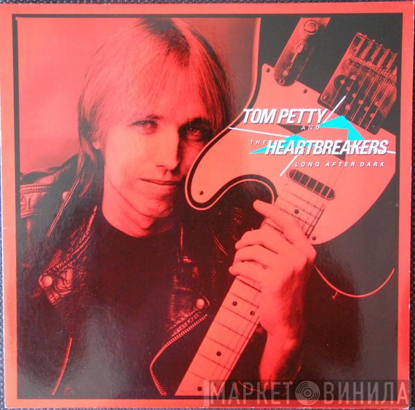  Tom Petty And The Heartbreakers  - Long After Dark