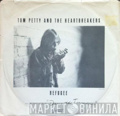  Tom Petty And The Heartbreakers  - Refugee