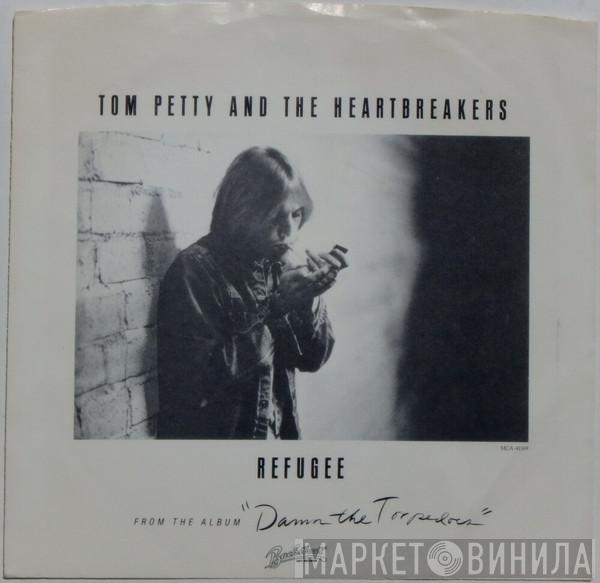  Tom Petty And The Heartbreakers  - Refugee