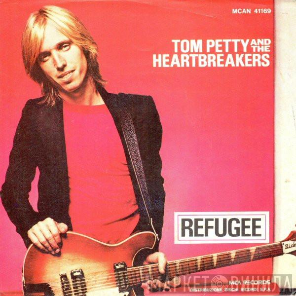  Tom Petty And The Heartbreakers  - Refugee
