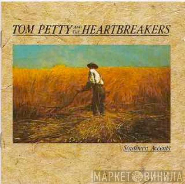 Tom Petty And The Heartbreakers - Southern Accents