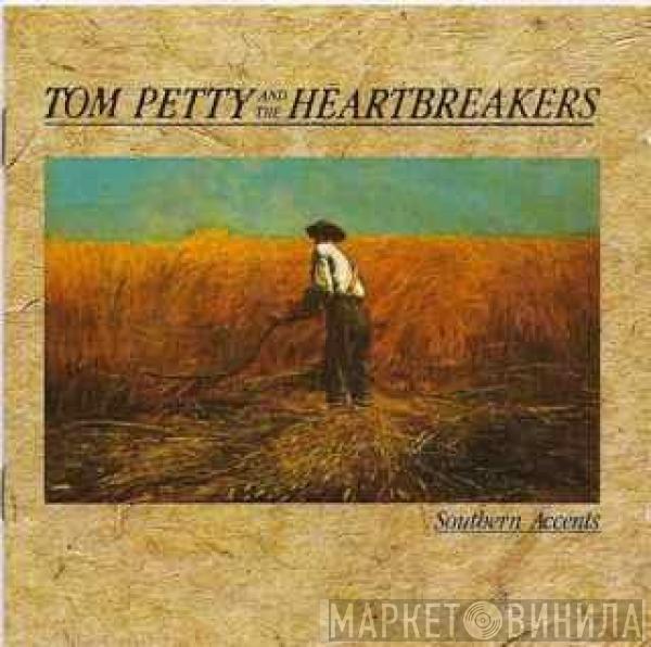  Tom Petty And The Heartbreakers  - Southern Accents