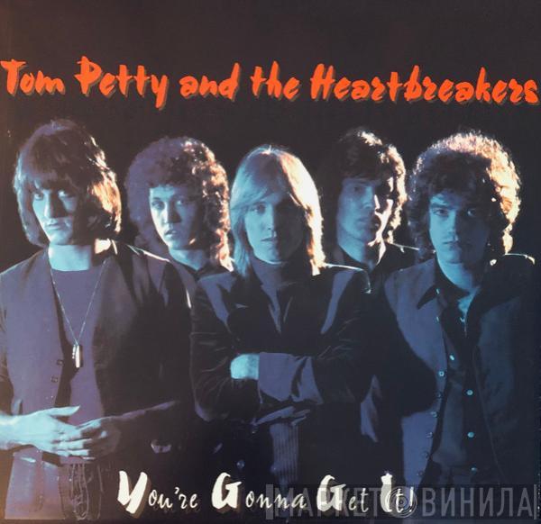  Tom Petty And The Heartbreakers  - You're Gonna Get It!