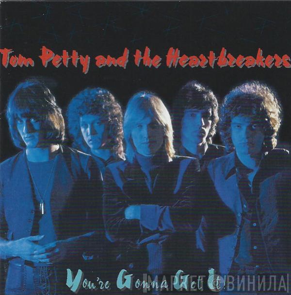  Tom Petty And The Heartbreakers  - You're Gonna Get It!
