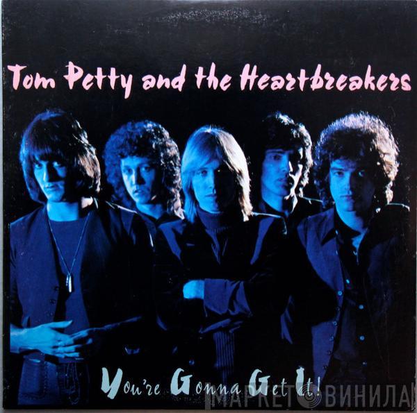  Tom Petty And The Heartbreakers  - You're Gonna Get It!
