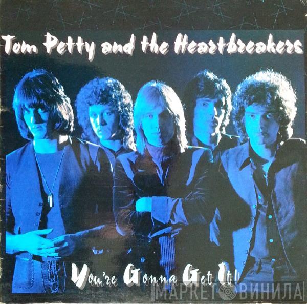  Tom Petty And The Heartbreakers  - You're Gonna Get It!