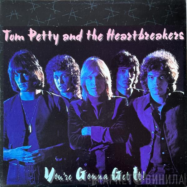  Tom Petty And The Heartbreakers  - You're Gonna Get It!