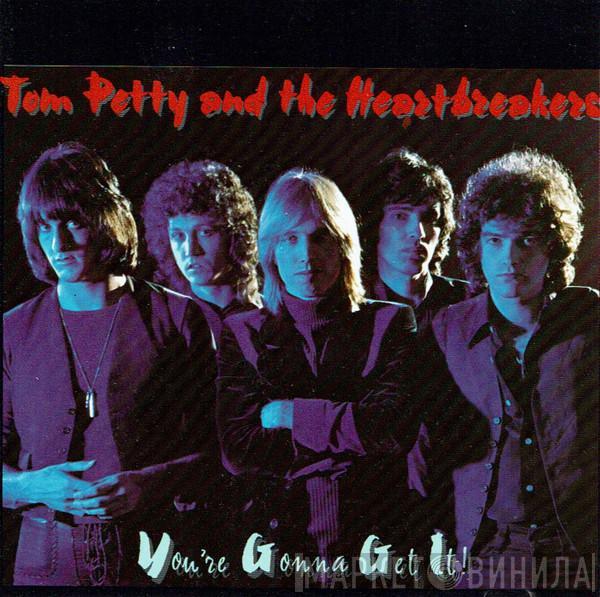  Tom Petty And The Heartbreakers  - You're Gonna Get It!
