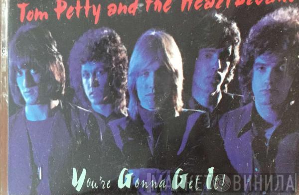  Tom Petty And The Heartbreakers  - You're Gonna Get It!