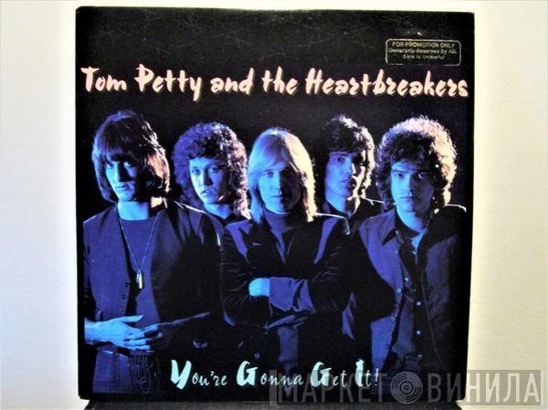  Tom Petty And The Heartbreakers  - You're Gonna Get It!