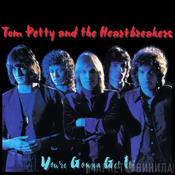  Tom Petty And The Heartbreakers  - You're Gonna Get It!