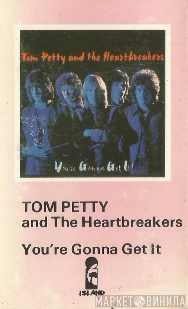  Tom Petty And The Heartbreakers  - You're Gonna Get It!