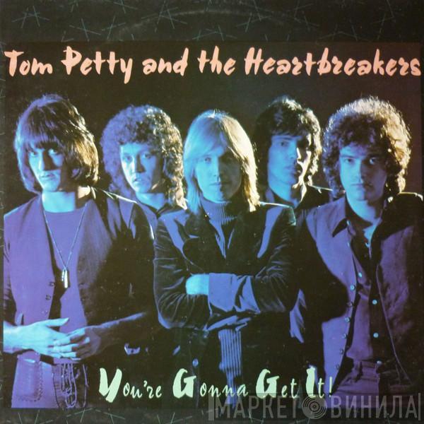  Tom Petty And The Heartbreakers  - You're Gonna Get It!
