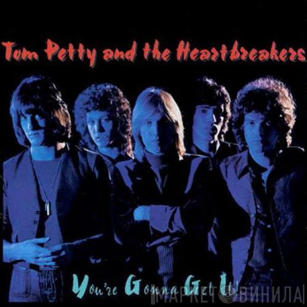  Tom Petty And The Heartbreakers  - You're Gonna Get It!