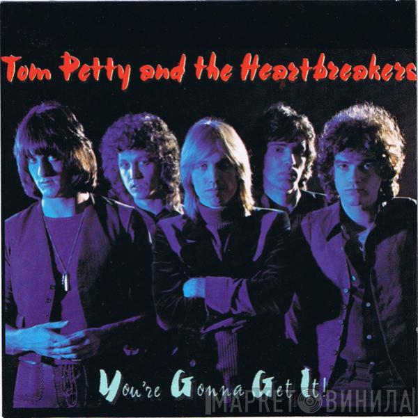  Tom Petty And The Heartbreakers  - You're Gonna Get It!