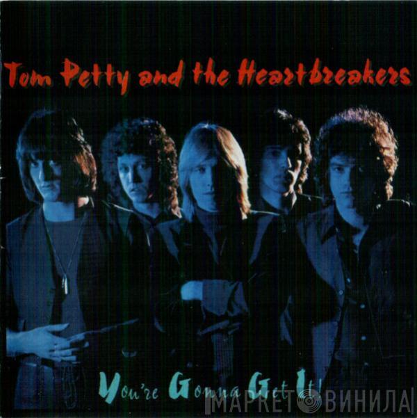  Tom Petty And The Heartbreakers  - You're Gonna Get It!