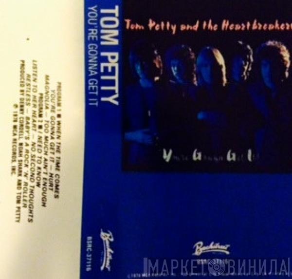  Tom Petty And The Heartbreakers  - You're Gonna Get It!