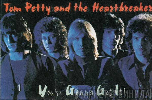  Tom Petty And The Heartbreakers  - You're Gonna Get It!