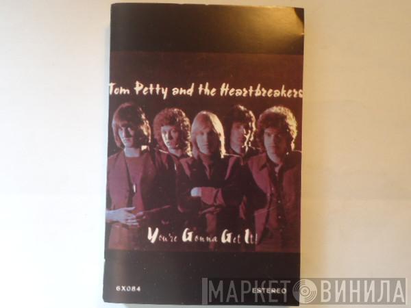  Tom Petty And The Heartbreakers  - You're Gonna Get It!