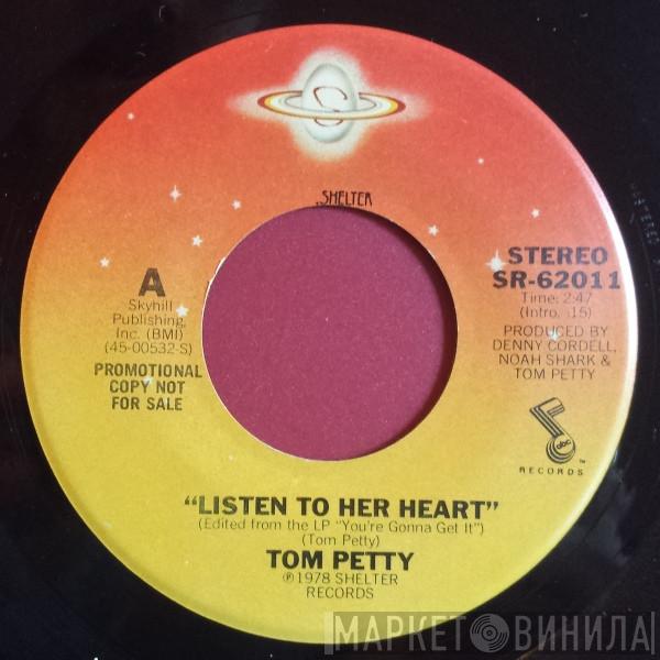 Tom Petty  - Listen To Her Heart