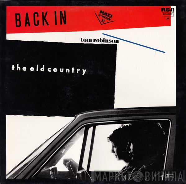  Tom Robinson  - Back In The Old Country