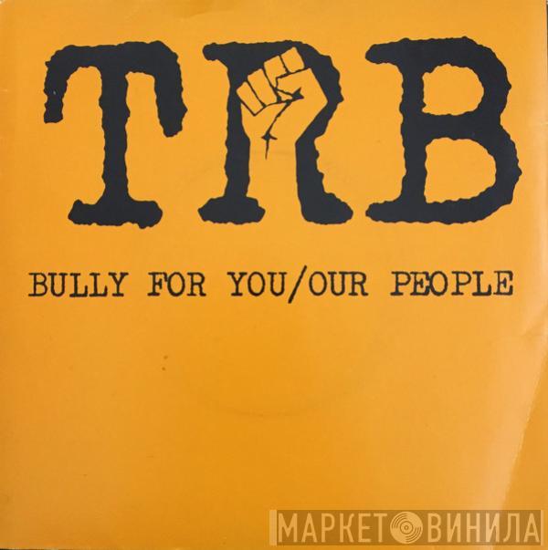 Tom Robinson Band  - Bully For You / Our People