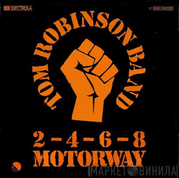Tom Robinson Band - 2-4-6-8 Motorway