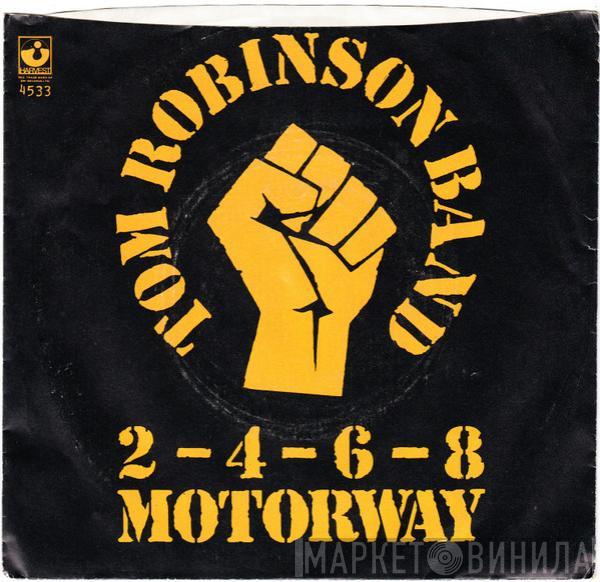  Tom Robinson Band  - 2-4-6-8 Motorway