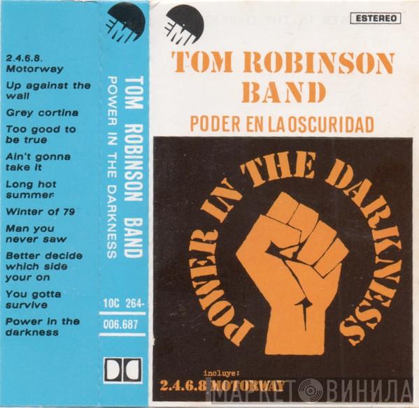  Tom Robinson Band  - Power In The Darkness = Poder En La Oscuridad