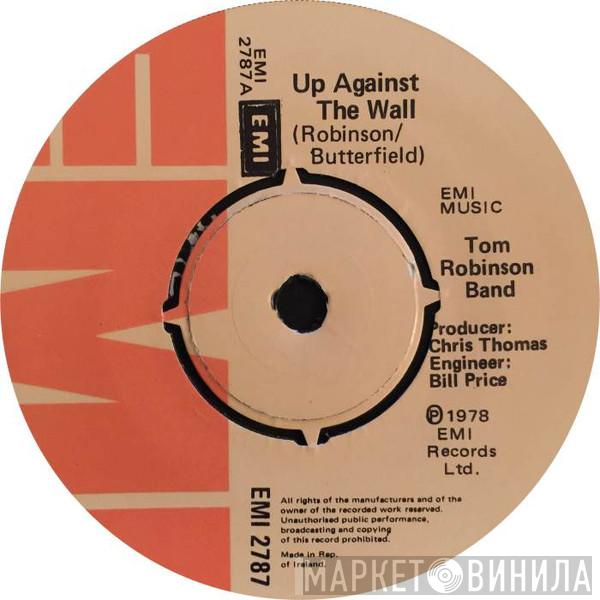  Tom Robinson Band  - Up Against The Wall