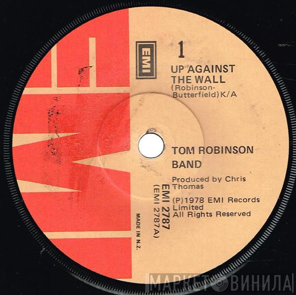  Tom Robinson Band  - Up Against The Wall
