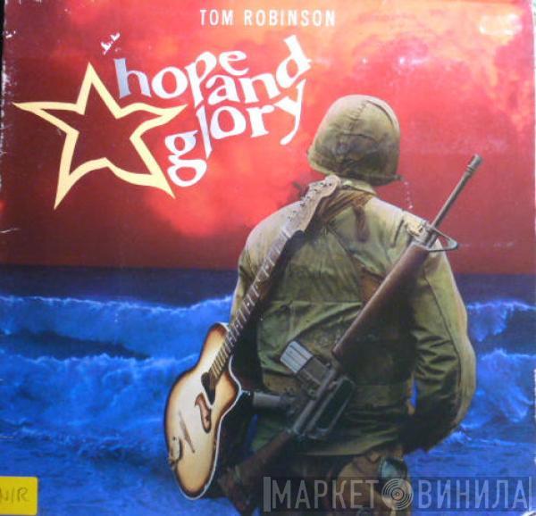  Tom Robinson  - Hope And Glory