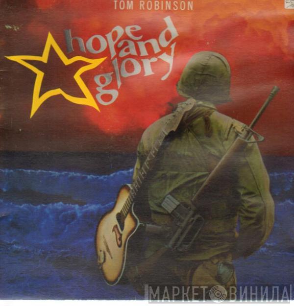  Tom Robinson  - Hope And Glory