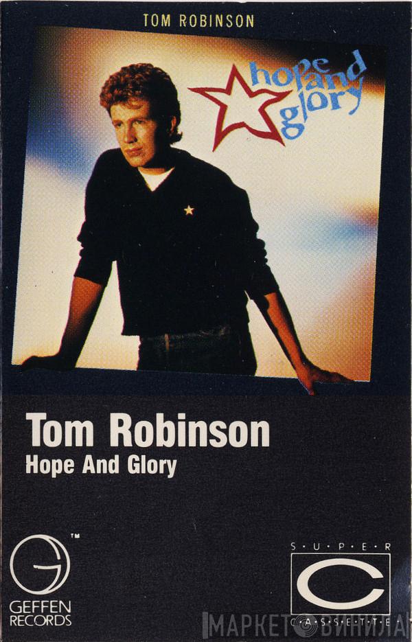  Tom Robinson  - Hope And Glory